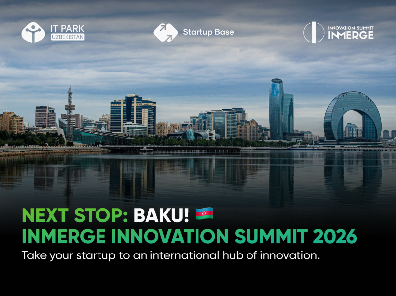 O‘zbekiston startaplari uchun InMerge Innovation Summit 2026’da ishtirok etish imkoniyati