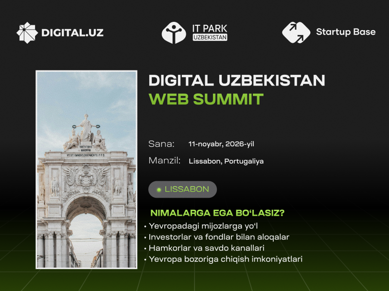 Digital Uzbekistan – Web Summit: Yevropa bozoriga chiqmoqchi bo‘lgan startaplar uchun Open Call